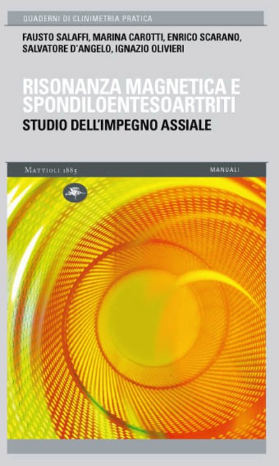 Risonanza magnetica e spondiloentesoartriti - Studio dell’impegno assiale